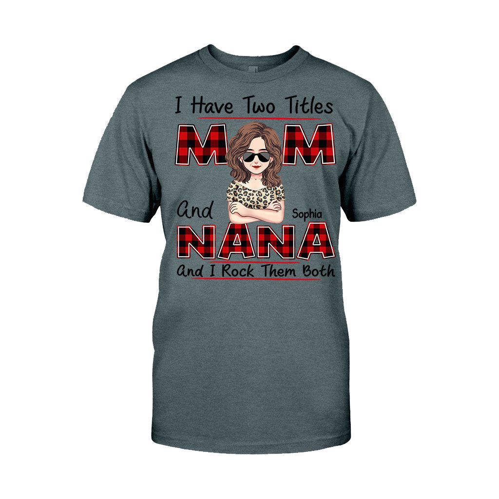 I Have Two Titles - Personalized Mother's Day Grandma T-shirt and Hoodie