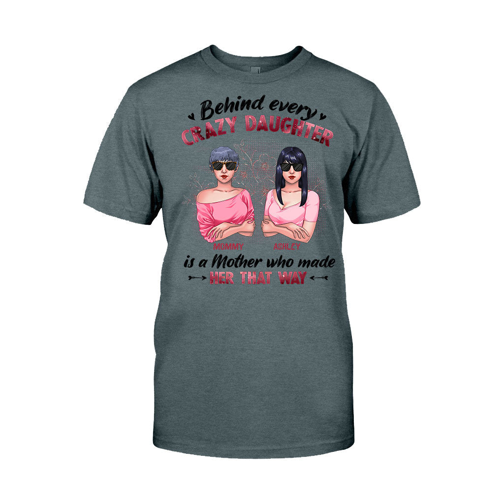 Behind Every Crazy Daughter - Personalized Mother T-shirt and Hoodie