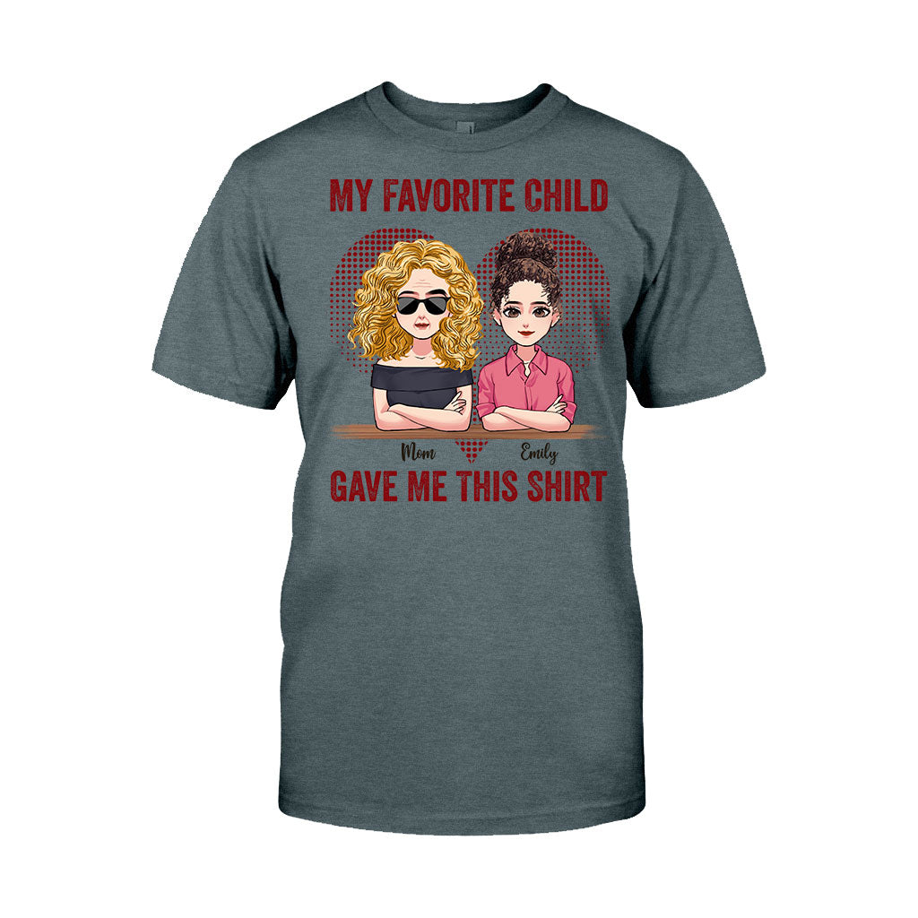 My Favorite Child Gave Me This Shirt - Personalized Mother's Day Mother T-shirt and Hoodie