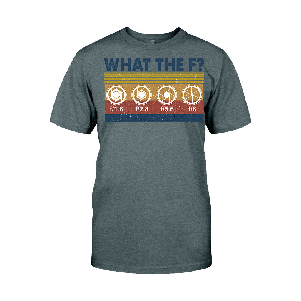 What The F Photography T-shirt and Hoodie