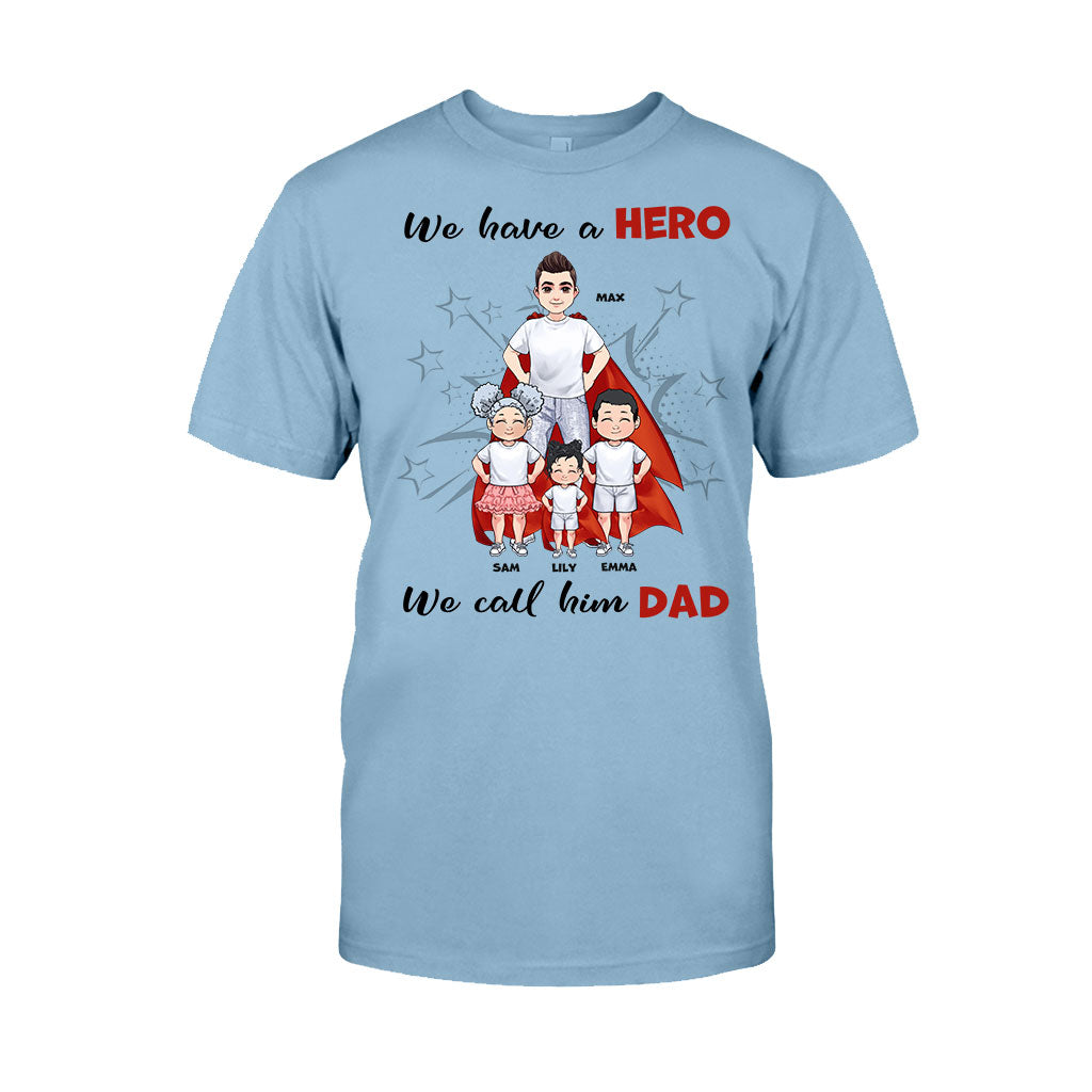Discover We Have A Hero - Personalized Father's Day Father T-shirt and Hoodie