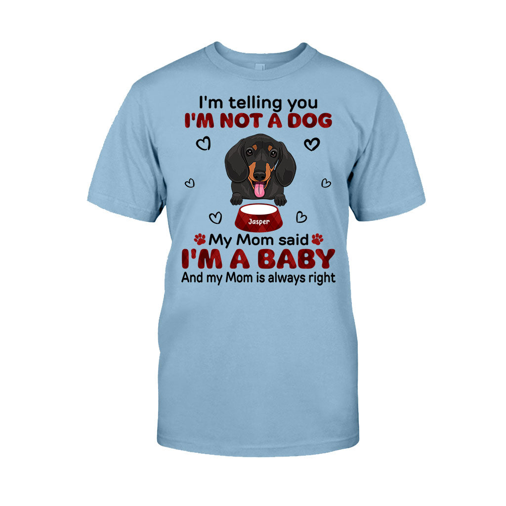 I'm Telling You - Personalized Dog T-shirt and Hoodie