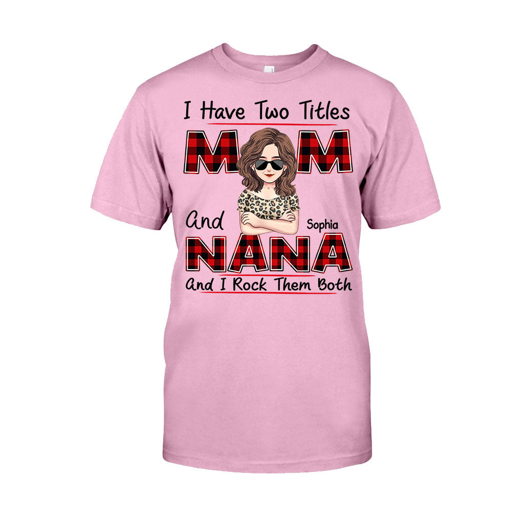 I Have Two Titles - Personalized Mother's Day Grandma T-shirt and Hoodie