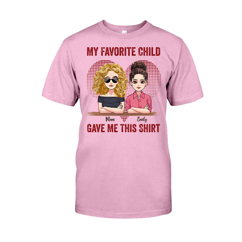 My Favorite Child Gave Me This Shirt - Personalized Mother's Day Mother T-shirt and Hoodie