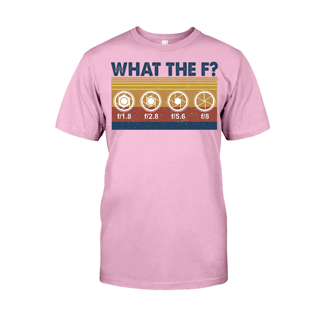 What The F Photography T-shirt and Hoodie