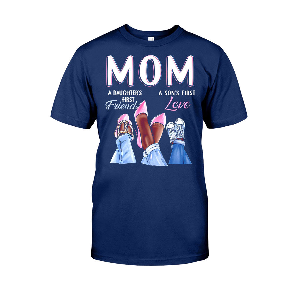 Mom First Friend First Love  - Mother T-shirt And Hoodie 082021