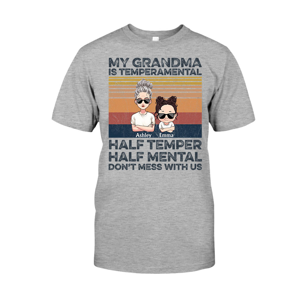 My Grandma Is Temperamental - Personalized Mother's Day Grandma T-shirt and Hoodie