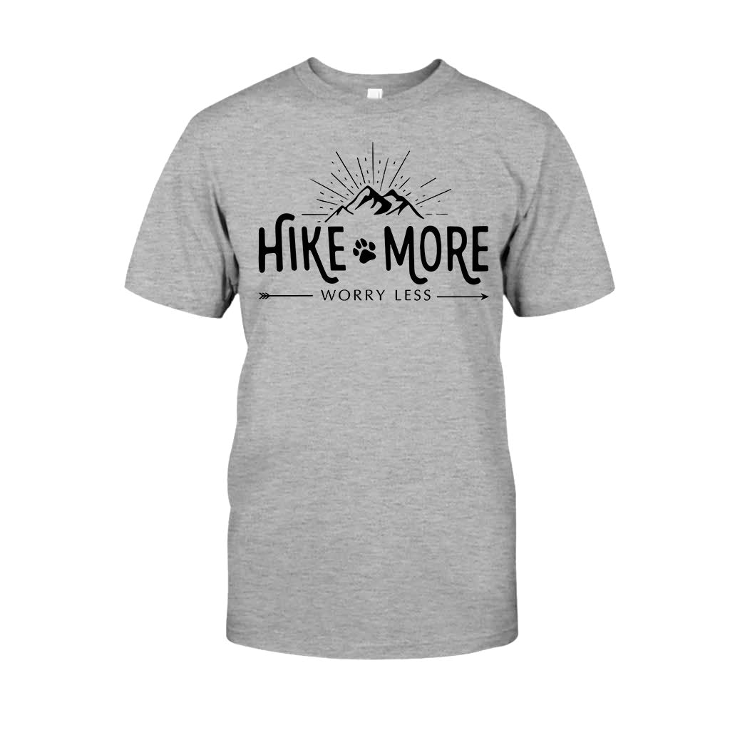 Hike More Worry Less - T-shirt and Hoodie 112021