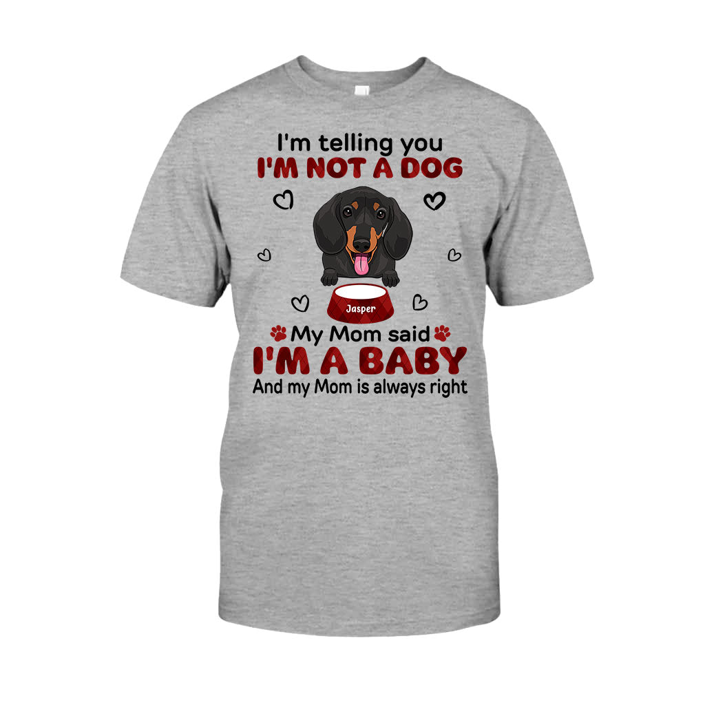 I'm Telling You - Personalized Dog T-shirt and Hoodie