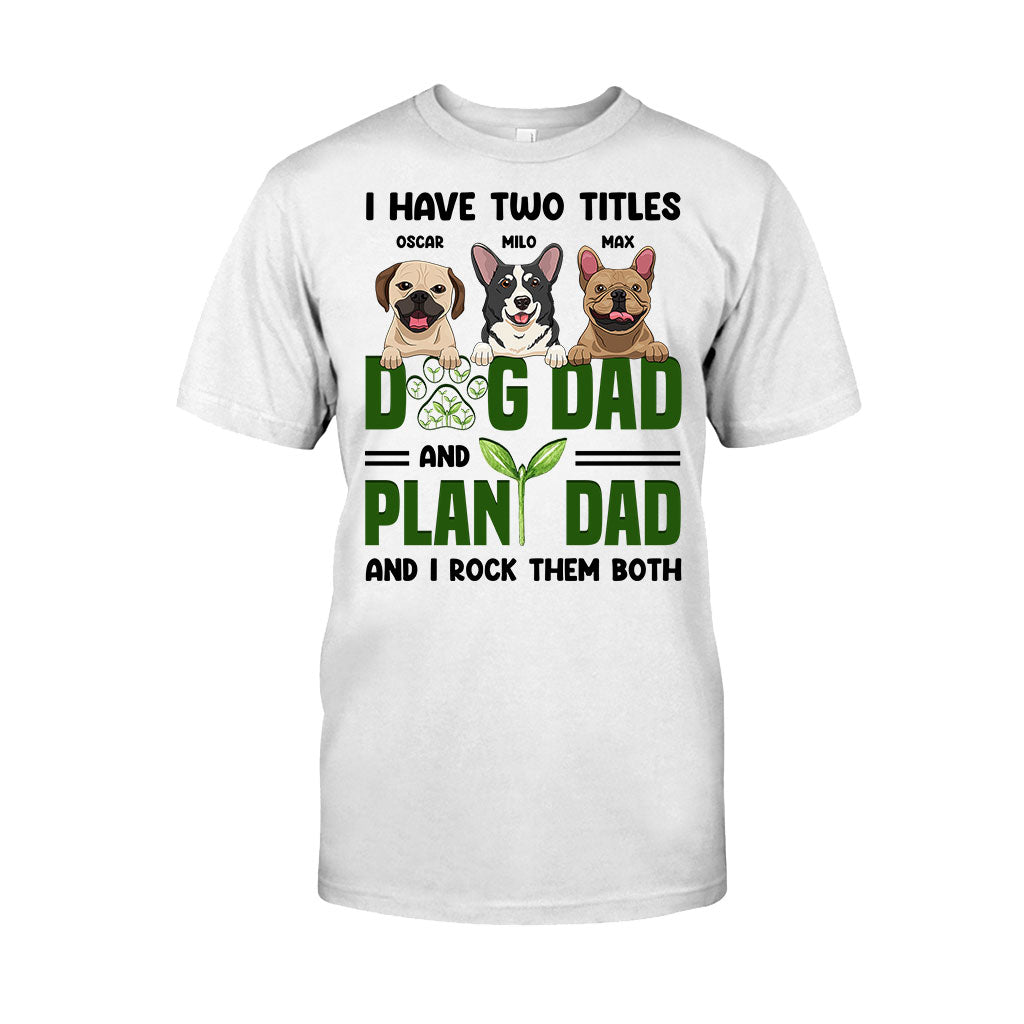 I Have Two Titles - Personalized Gardening T-shirt and Hoodie