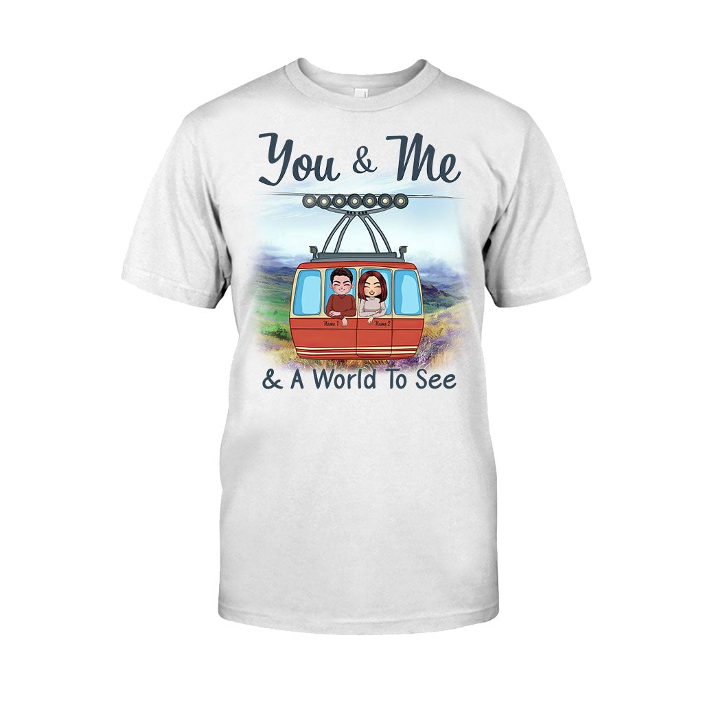 You & Me And A World To See - Personalized Travelling T-shirt and Hoodie