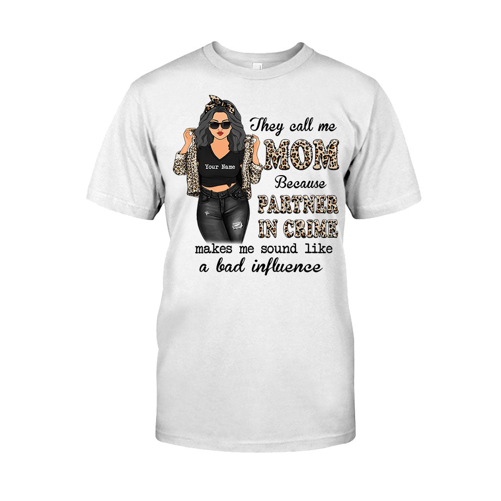 They Call Me Mom Partner In Crime - Personalized Mother's Day T-shirt and Hoodie