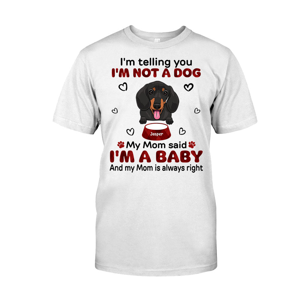 I'm Telling You - Personalized Dog T-shirt and Hoodie