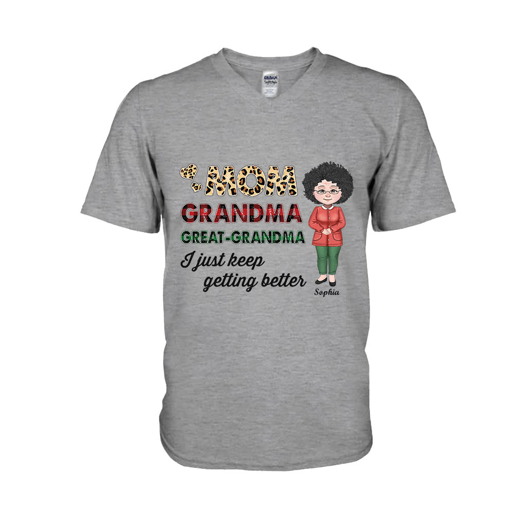 I Just Keep Getting Better - Personalized Grandma T-shirt and Hoodie