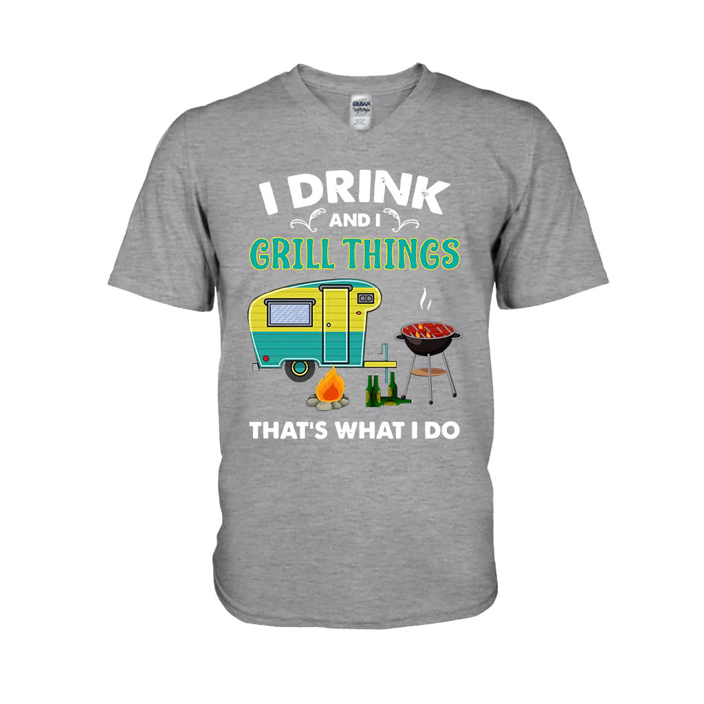 I Drink And I Grill Things - Camping T-shirt and Hoodie 112021