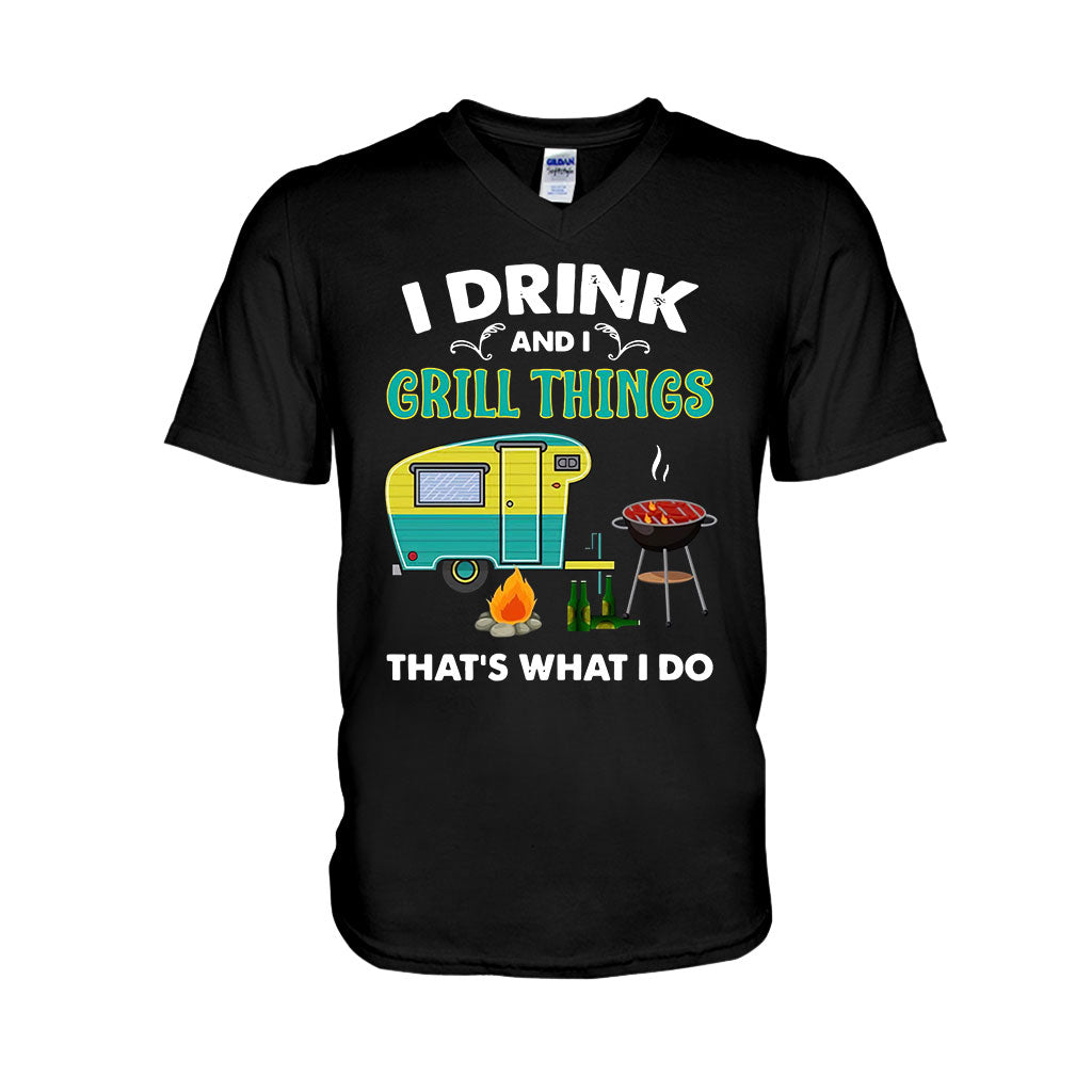 I Drink And I Grill Things - Camping T-shirt and Hoodie 112021