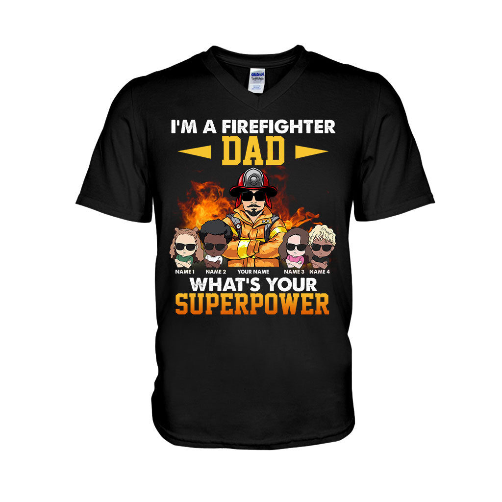 I'm A Firefighter Dad What's Your Superpower - Personalized Father's Day T-shirt and Hoodie