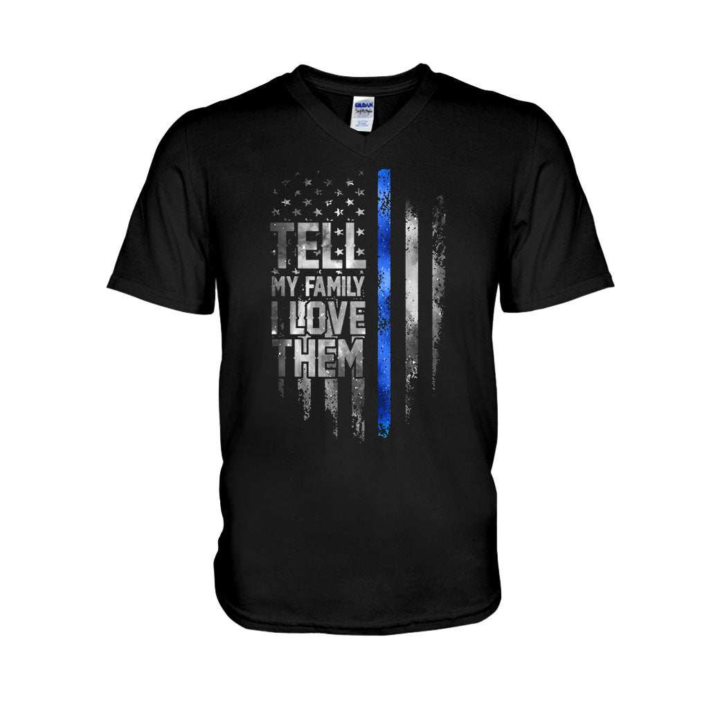 Tell My Family - Police Officer T-shirt And Hoodie 062021