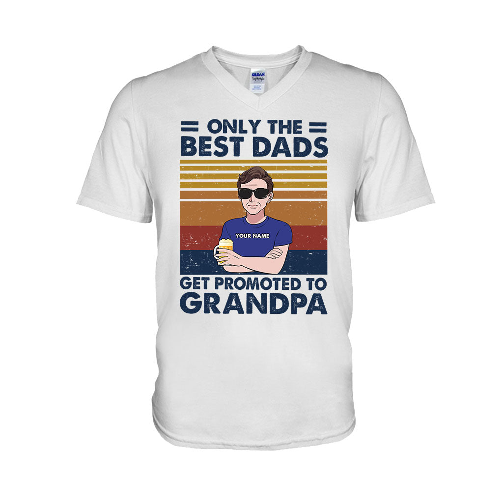 Only The Best Dads Get Promoted To Grandpa - Personalized Father's Day T-shirt and Hoodie