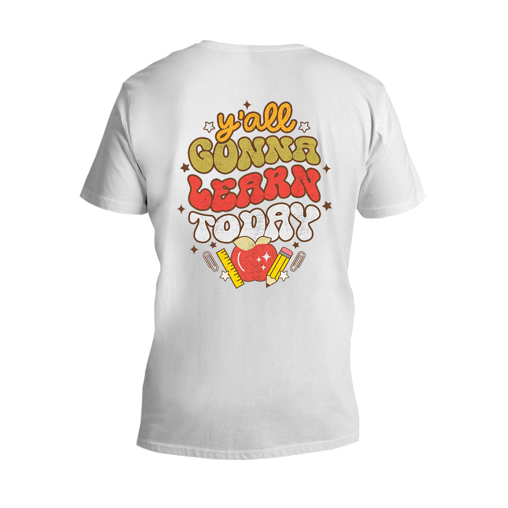 Y'all Gonna Learn Today - Teacher T-shirt and Hoodie