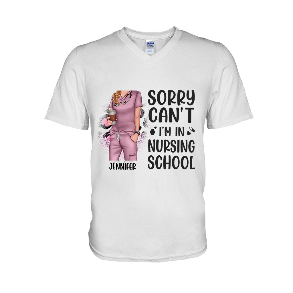 Sorry Can't Nursing School Bye - Personalized Nurse T-shirt and Hoodie