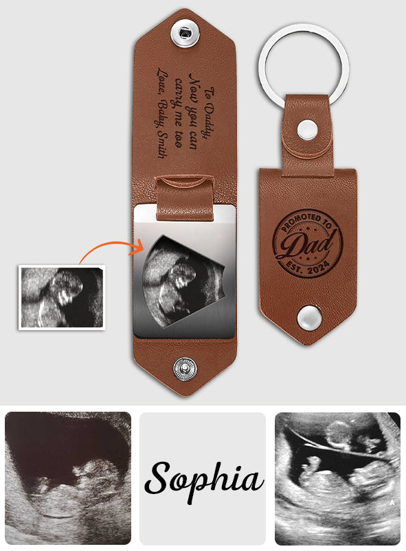 Now You Can Carry Me Daddy - Personalized Pregnancy Leather Photo Keychain