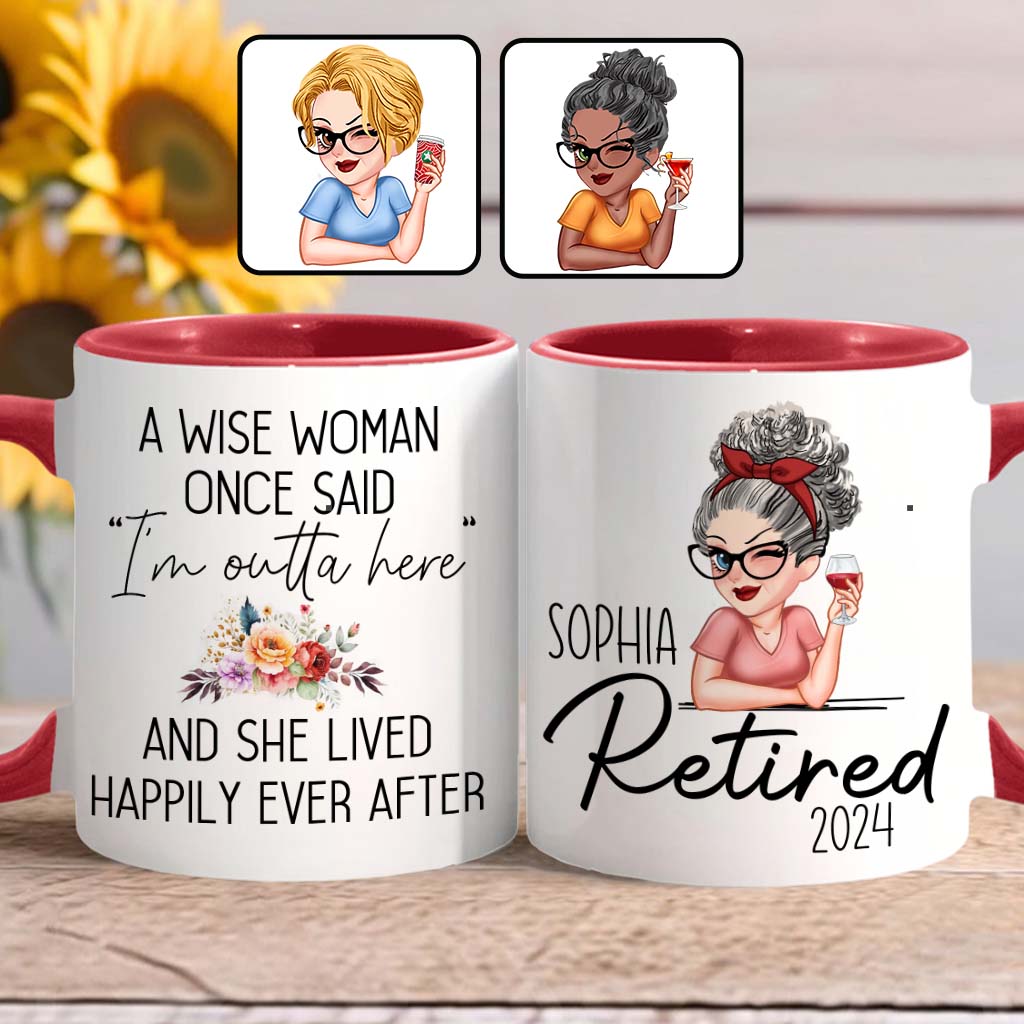 Discover A Wise Woman Once Said - Personalized Retired Accent Mug