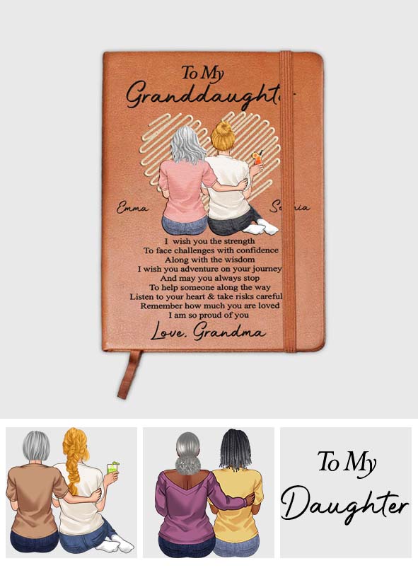 To My Granddaughter I Am So Proud Of You - Personalized Grandma Leather Journal