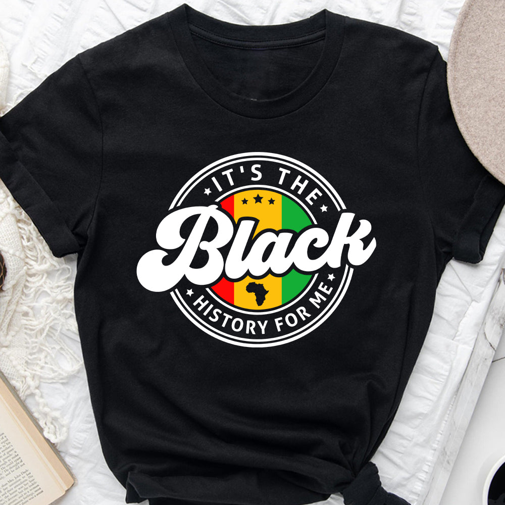 It's The Black History For Me - Personalized African American T-shirt And Hoodie