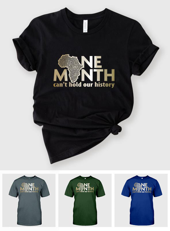 One Month Can't Hold Our History - African American T-shirt And Hoodie