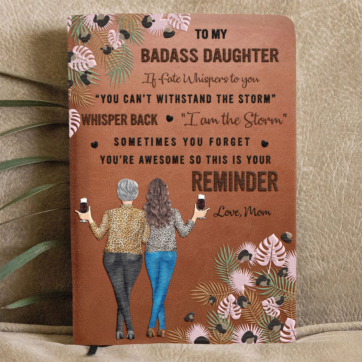 To My Daughter - Personalized Mother Leather Journal