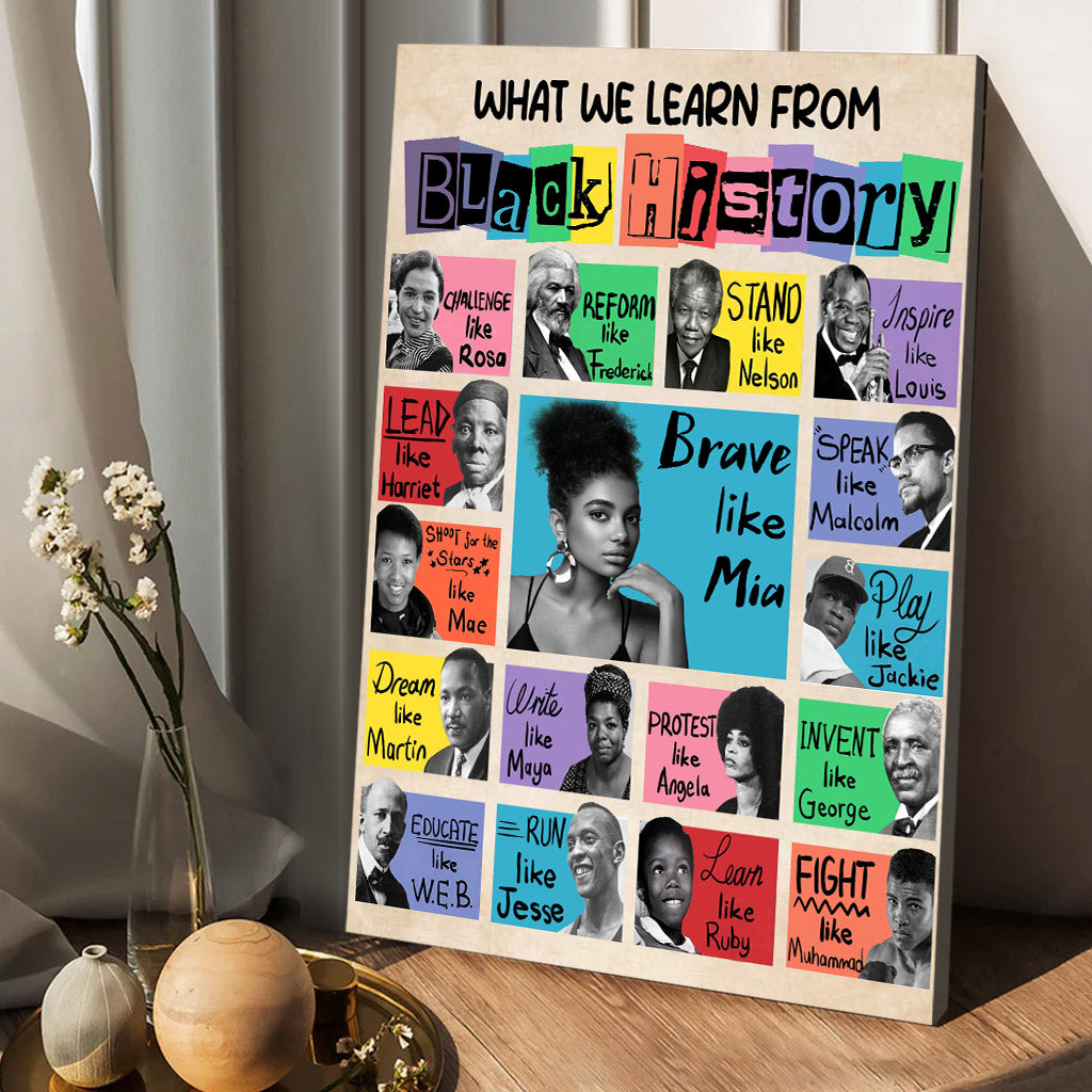 What We Learn From Black History - Personalized African American Canvas And Poster