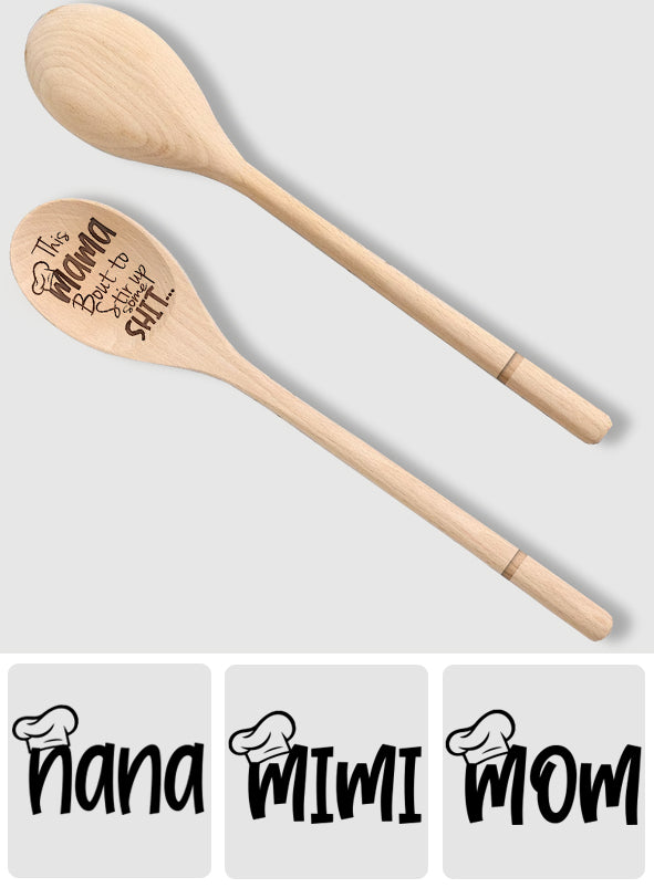 Mom/ Nana/ Mama... Cooks The Best Food - Personalized Mother Wooden Spoon