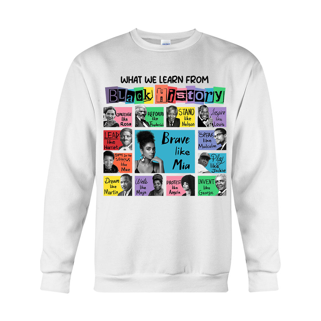 What We Learn From Black History - Personalized African American T-shirt And Hoodie