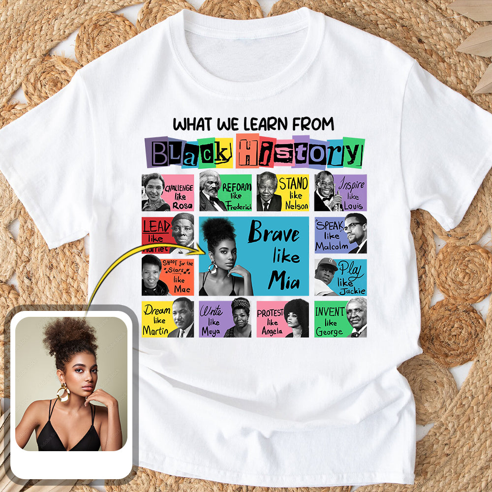 What We Learn From Black History - Personalized African American T-shirt And Hoodie