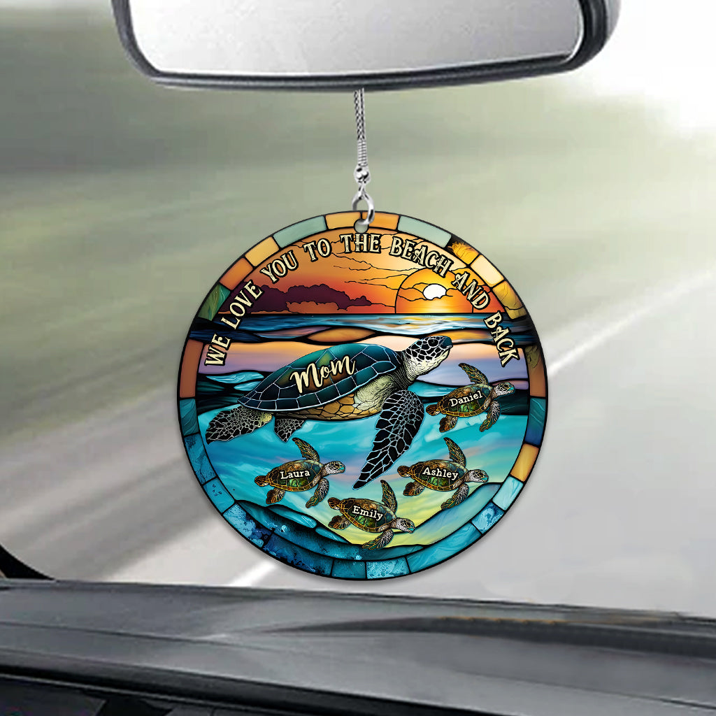 Discover I Love You To The Beach And Back Turtle Mother Children - Personalized Turtle Acrylic Car Hanger