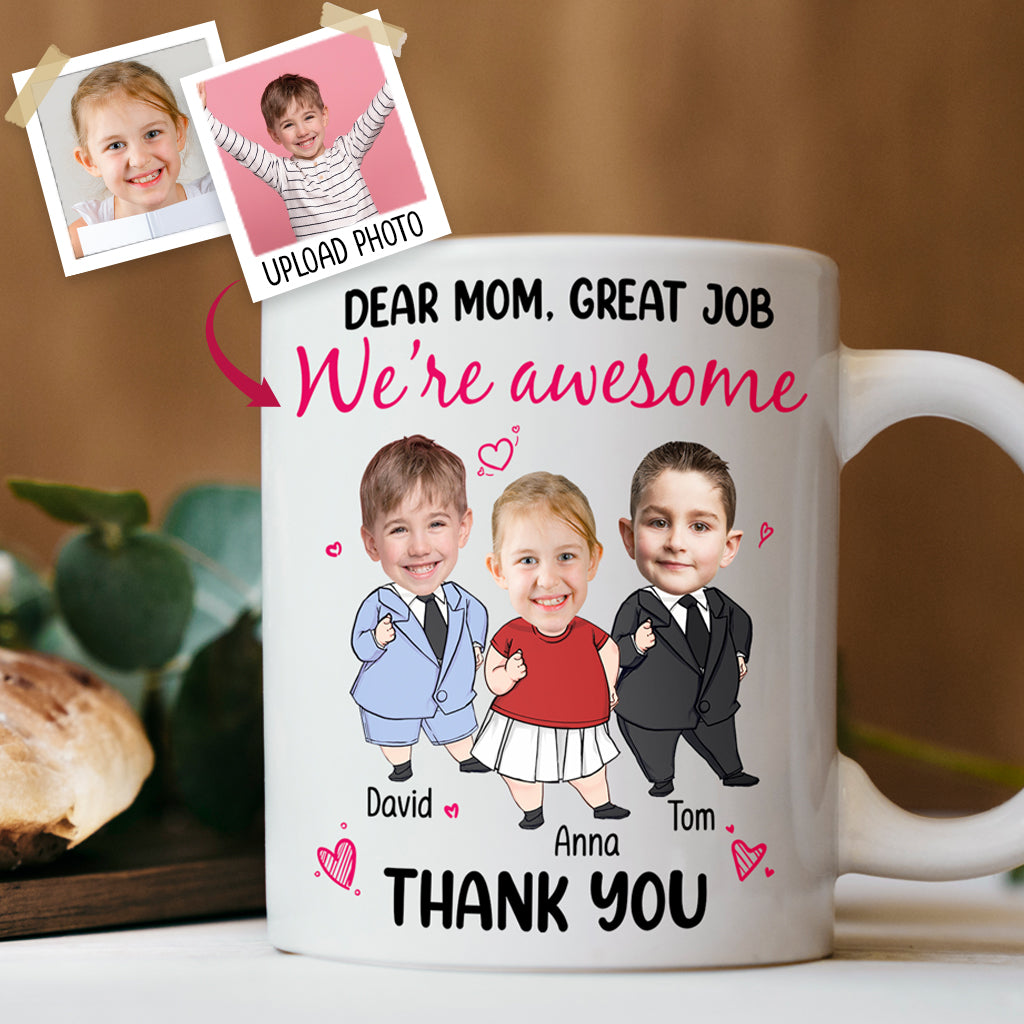 Discover Dear Mom Great Job We Are Awesome - Personalized Mother Mug