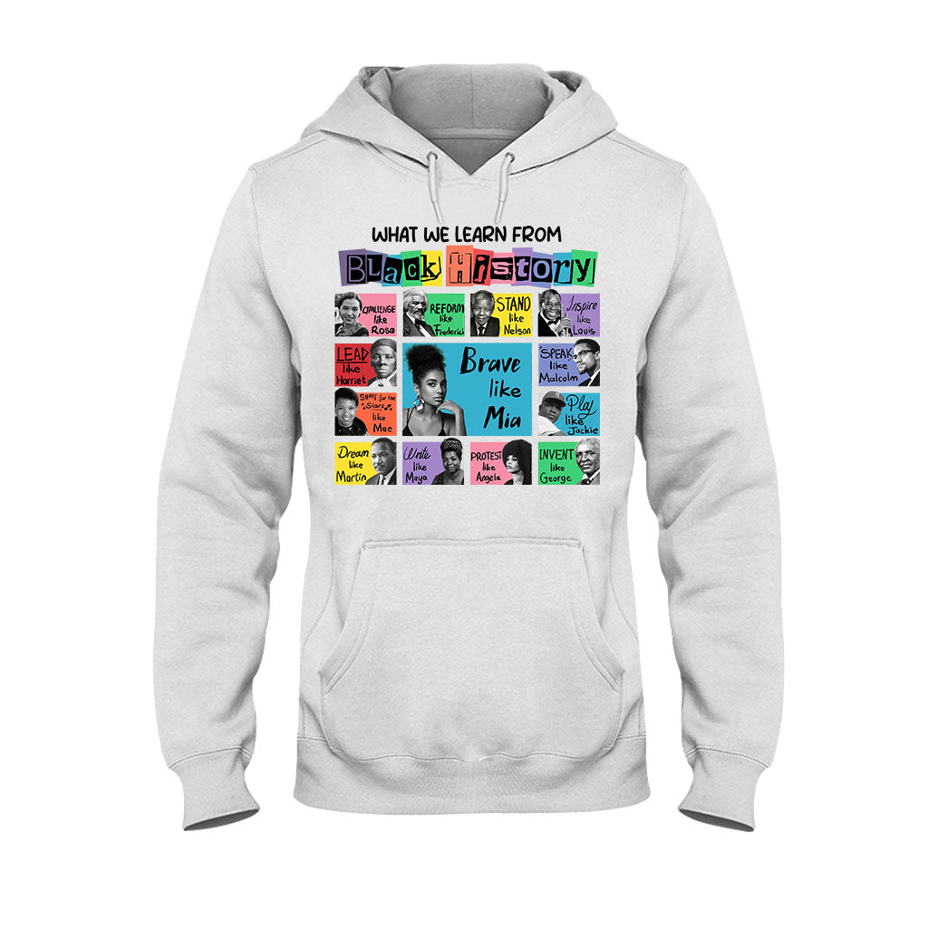 What We Learn From Black History - Personalized African American T-shirt And Hoodie