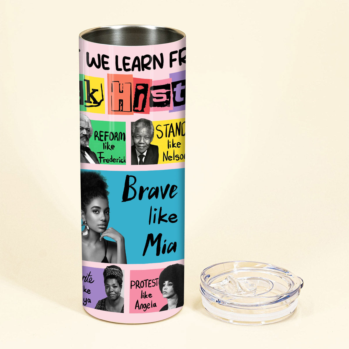 What We Learn From Black History - Personalized African American Skinny Tumbler