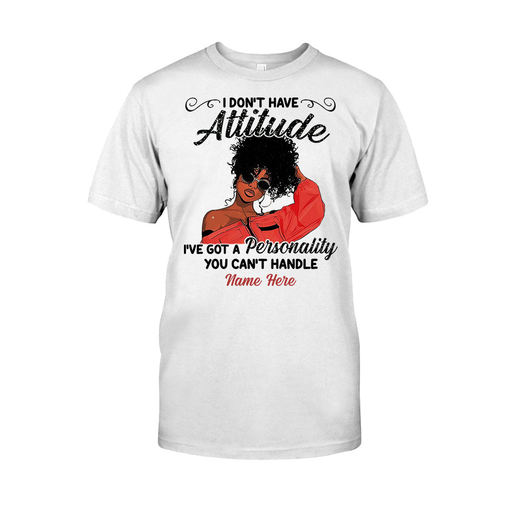 I Don't Have Attitude - Personalized African American T-shirt And Hoodie