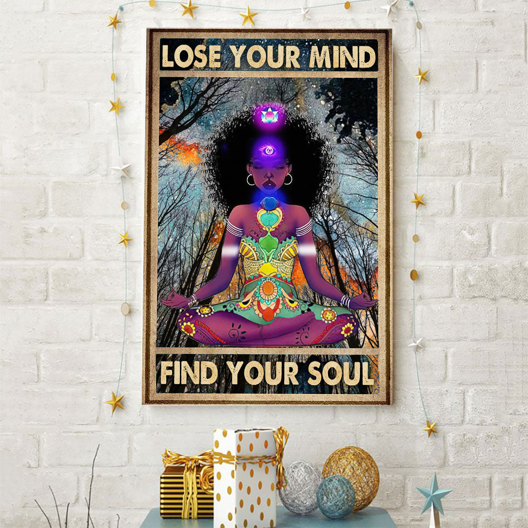 Lose Your Mind Find Your Soul Poster