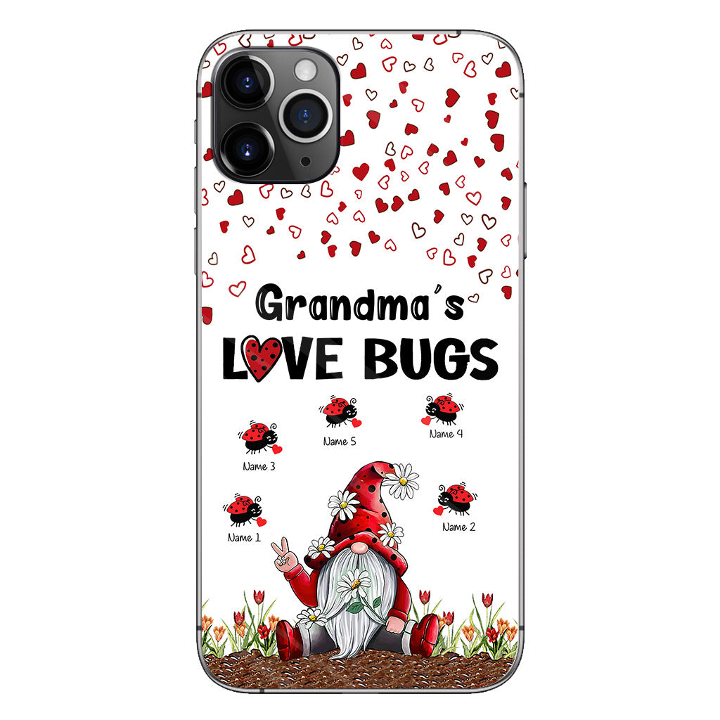 Grandma's Love Bugs - Personalized Grandma Phone Case