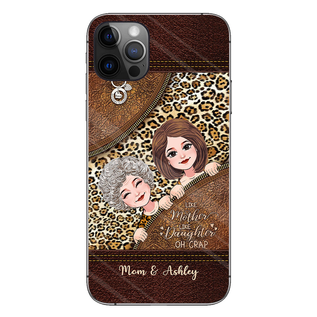 Like Mother Like Daughter - Personalized Mother's Day Mother Phone Case With Leather Pattern Print