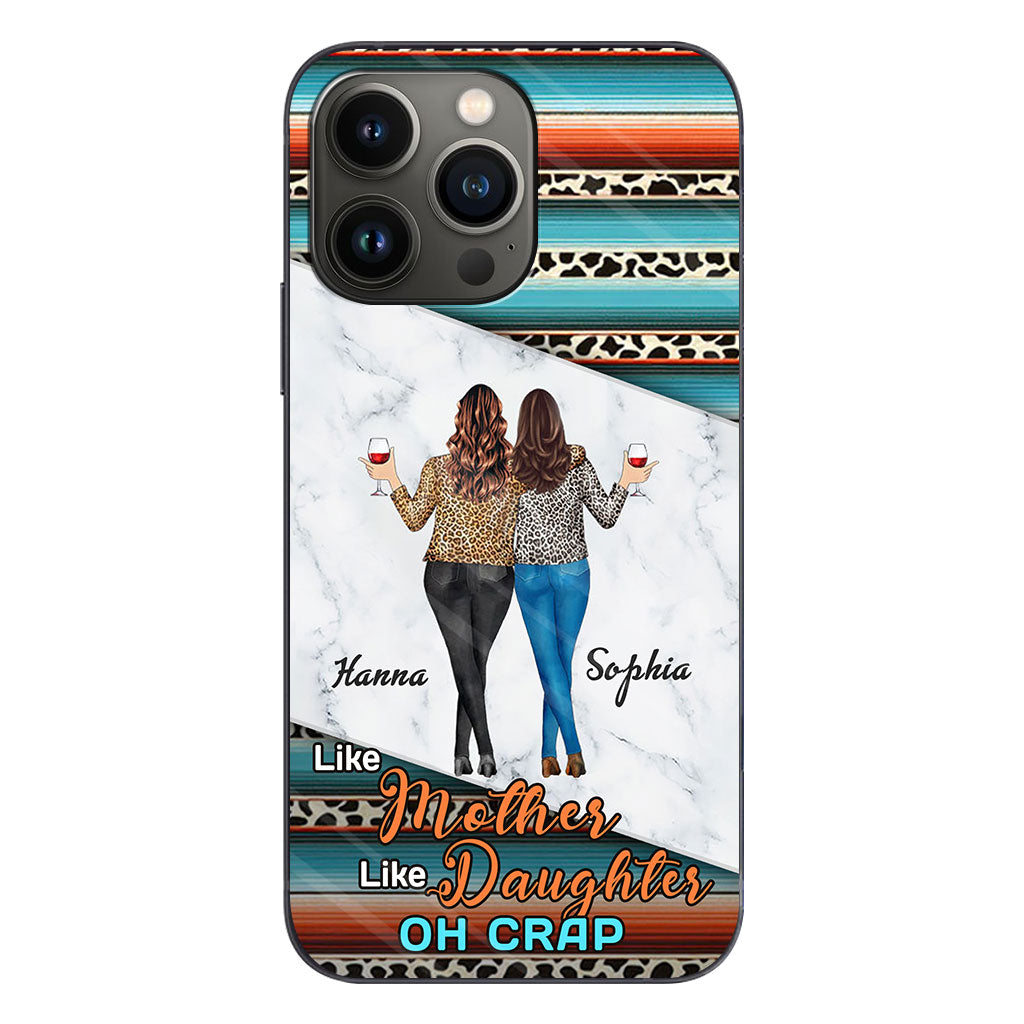 Like Mother Like Daughter - Personalized Mother Phone Case