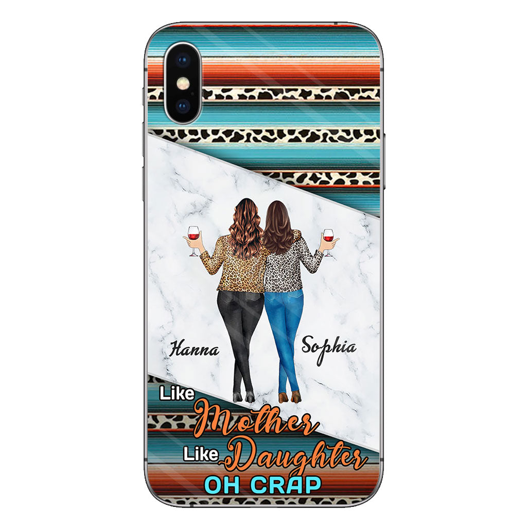 Like Mother Like Daughter - Personalized Mother Phone Case