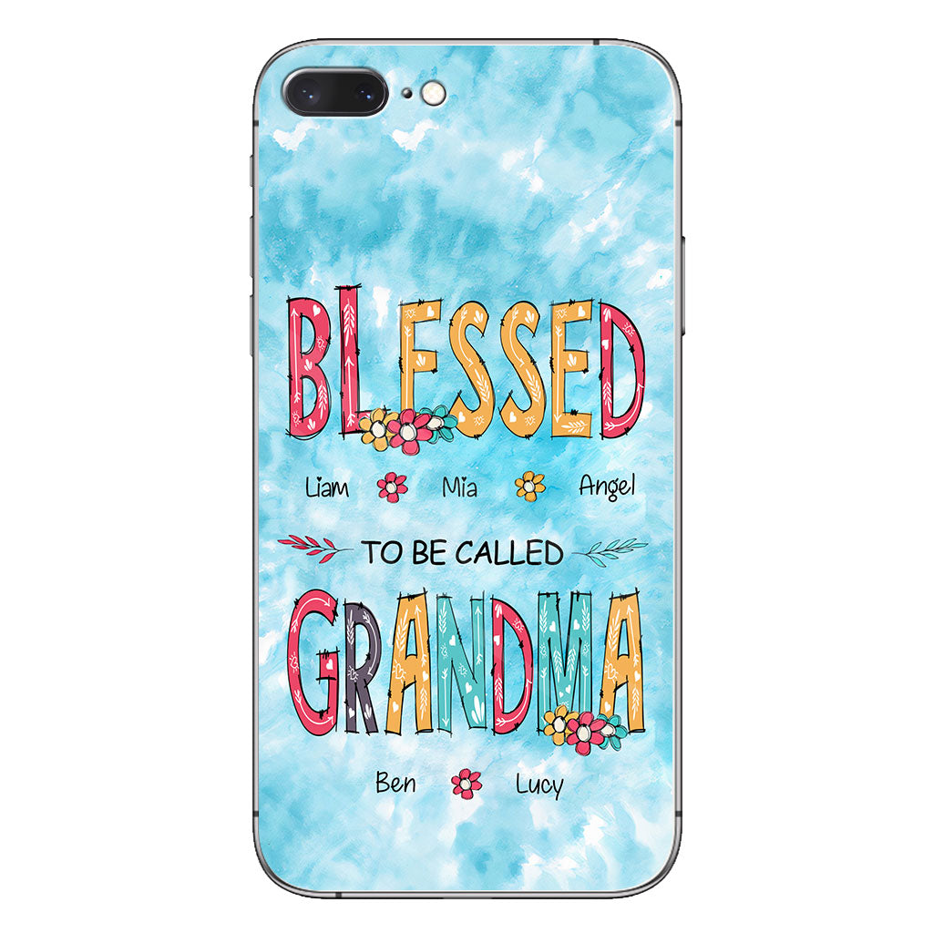 Blessed To Be Called Grandma - Personalized Grandma Phone Case