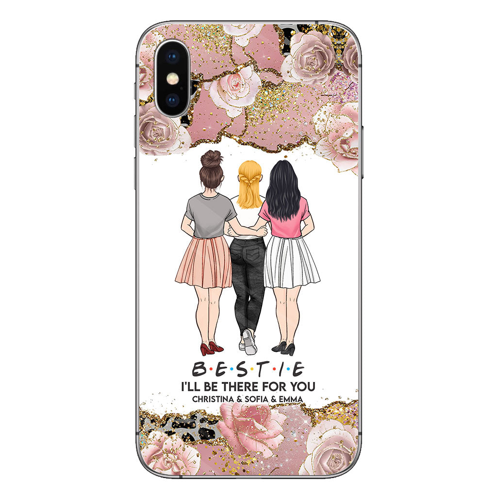 I'll Be There For You - Personalized Bestie Phone Case