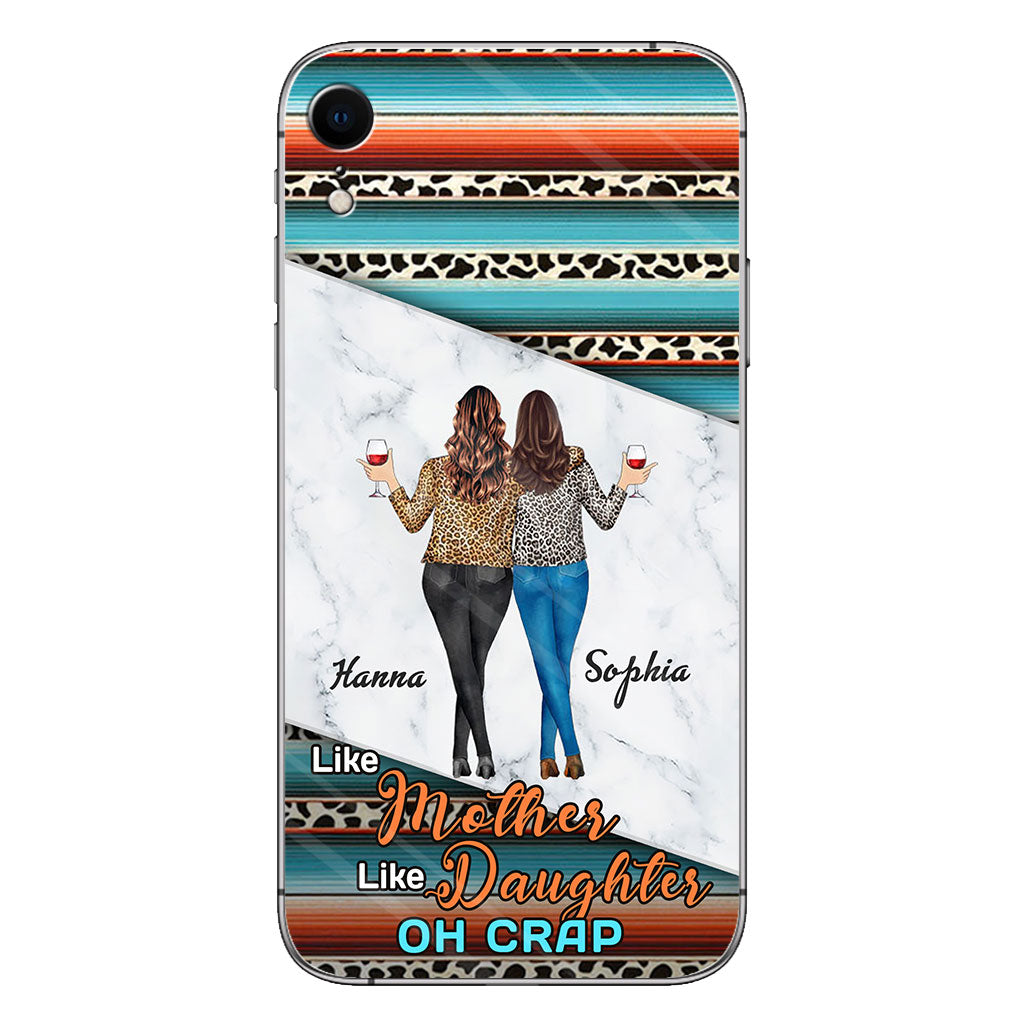 Like Mother Like Daughter - Personalized Mother Phone Case