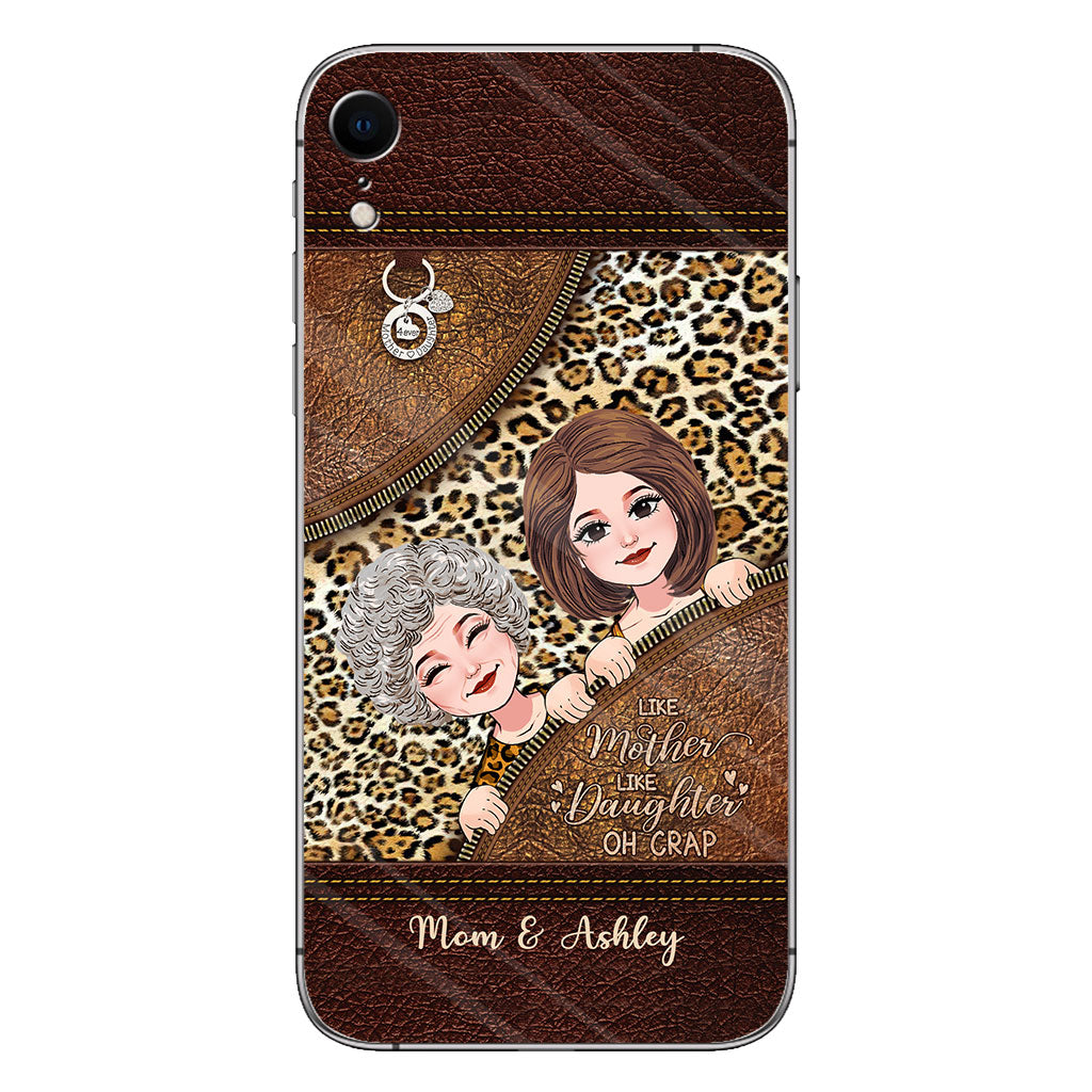 Like Mother Like Daughter - Personalized Mother's Day Mother Phone Case With Leather Pattern Print