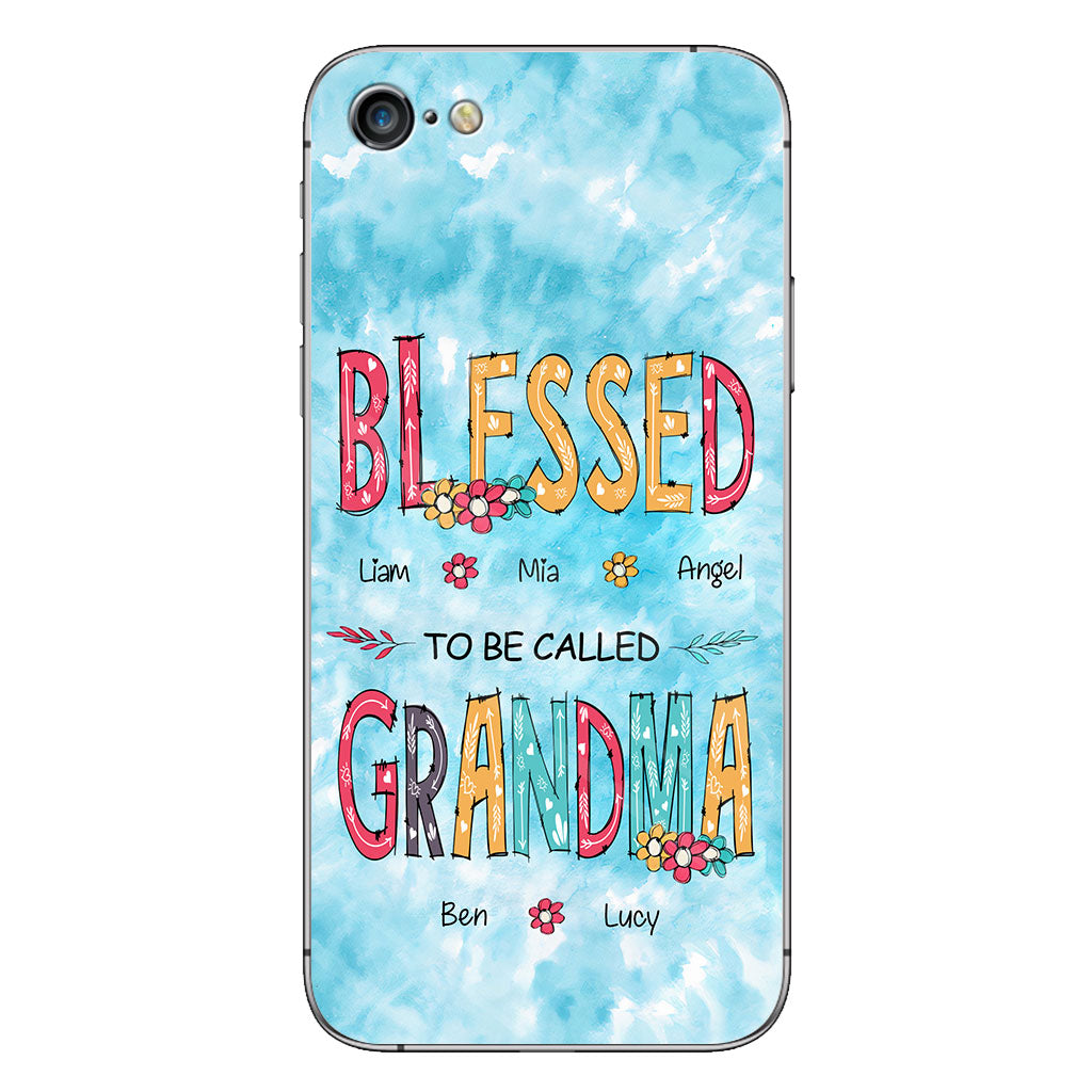 Blessed To Be Called Grandma - Personalized Grandma Phone Case